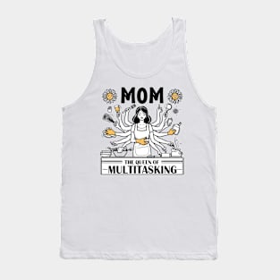 Mom The Queen of Multitasking - Mother's Day, humorous Tank Top